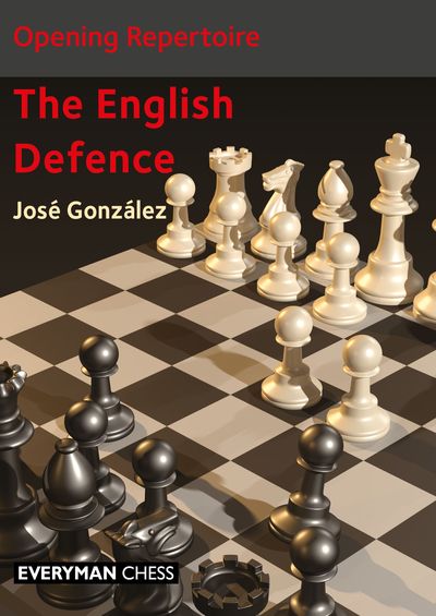 Opening repertoire: The English Defence - José González