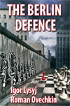 The Berlin Defence, Igor Lysyj & Roman Ovetchkin