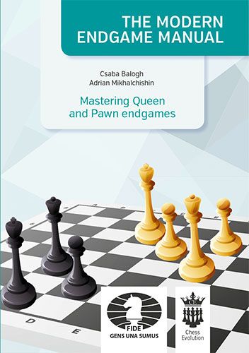 The Modern Endgame Manual vol1 (Mastering Queen and Pawn endgames - Balogh and Mikhalchishin