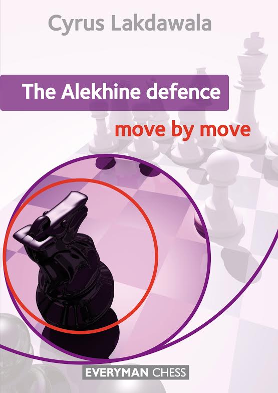 The Alekhine Defence: Move by Move Essential Guidance and Traini