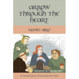 Arrow through the heart, David Bird