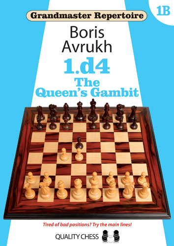 Grandmaster Repertoire 1B - The Queen's Gambit Covering the Slav, Queen’s Gambit Accepted, hardcover