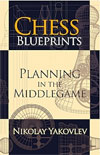 Chess Blueprints, Planning in the Middlegame