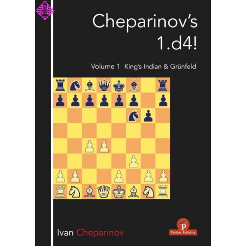 Cheparinov's 1.d4!; Vol. 1 King's Indian & Grünfeld - Ivan Cheparinov