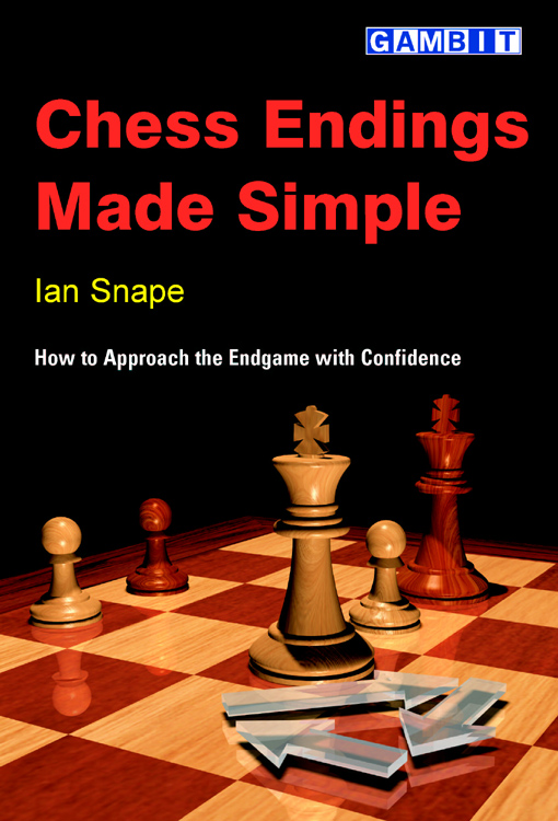 Chess endings made simple, Ian Snape