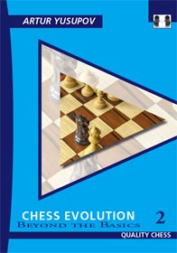 Chess evolution 2, Beyond the Basics, Artur Yusupov