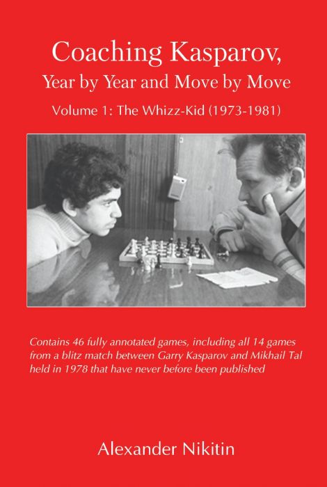 Coaching Kasparov Volume 1: the Whizz-Kid