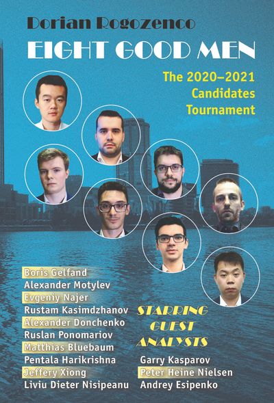 Eight Good Men: The 2020-2021 Candidates Tournament (paperback)
