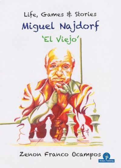 Miguel Najdorf - 'El Viejo',  Zenon Franco, 2021