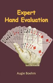 Expert Hand Evaluation - Augie Boehm