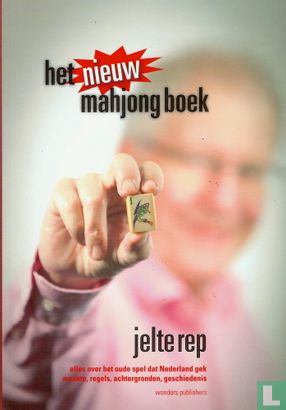 Het Nieuw Mahjong boek - Jelte Rep