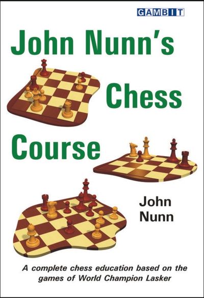 John Nunn's Chess Course