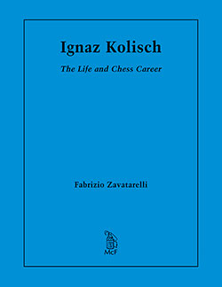 Ignaz Kolisch The Life and Chess Career