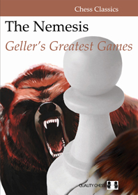 The Nemesis: Geller's Greatest Games (hardcover)