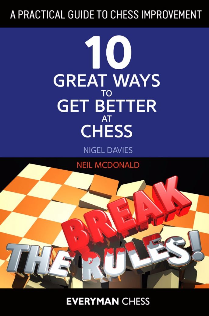 A practical guide to Chess improvement - Davies/McDonald