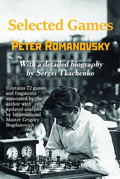 Selected Games: Peter Romanovsky 