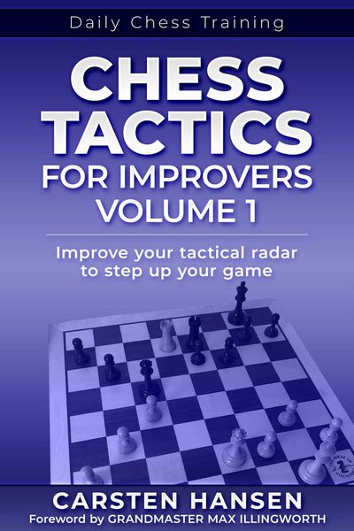 Chess Tactics for Improvers - Volume 1
