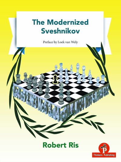 The Modernized Sveshnikov - Robert Ris - Thinkers Publishing