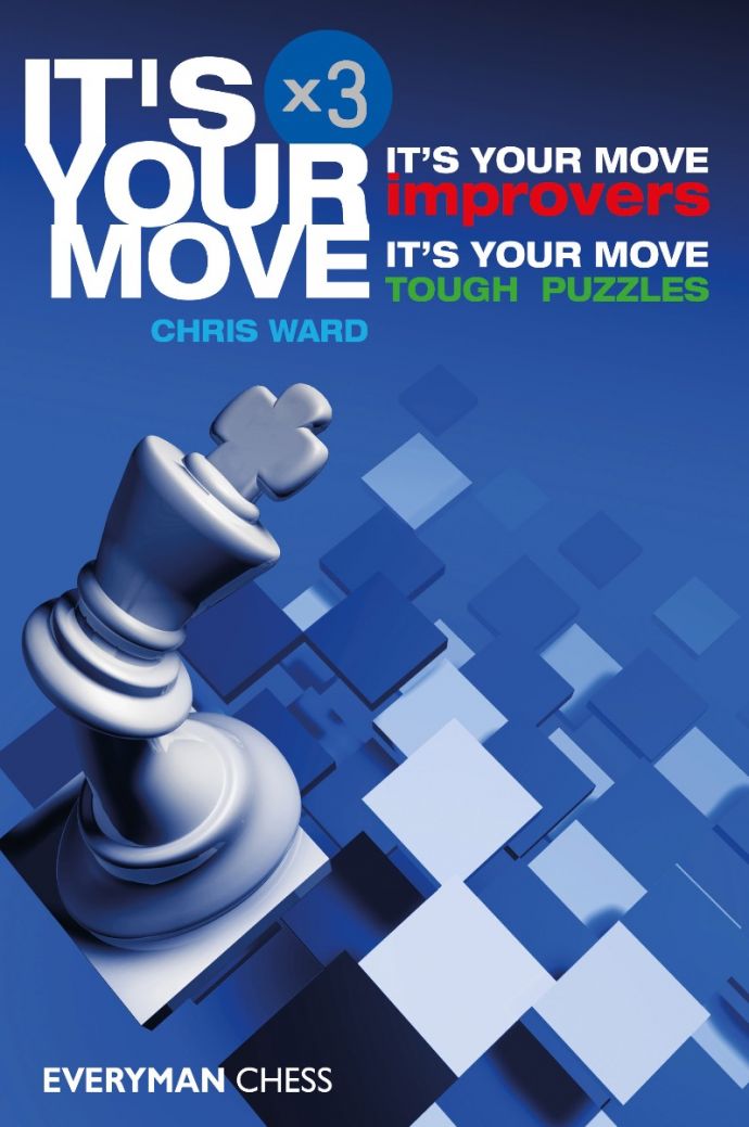 It's your move x3 - Chris Ward