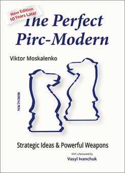 The Perfect Pirc-Modern, 10 Years Later - Viktor Moskalenko
