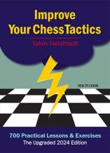 images/productimages/small/2024-01-08-neishtadt-improve-your-chess-tactics-reprint-2024-x500.jpg