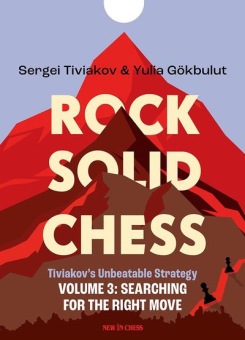 Rock Solid Chess Vol. 3 - Tiviakov & Gökbulut