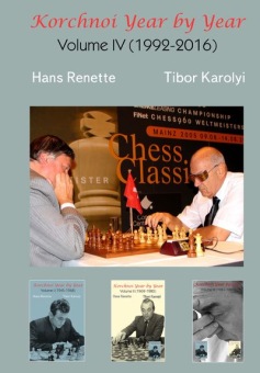 Korchnoi Year by Year: Volume IV (1992-2016) - Renette & Karolyi