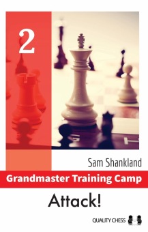 Grandmaster Training Camp 2 - Attack! - Sam Shankland (Hardcover)