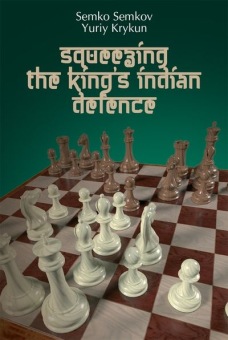 Squeezing the King's Indian Defence - Semkov & Krykun