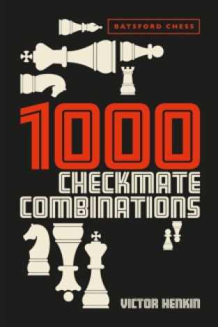 1000 Checkmate Combinations - Victor Henkin
