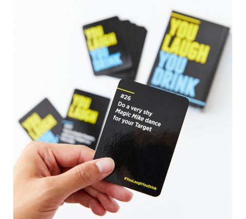 You Laugh, you Drink