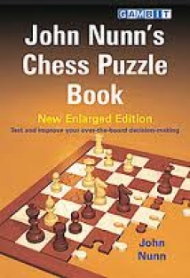 John Nunn's Chess Puzzle Book, New enlarged edition, Nunn