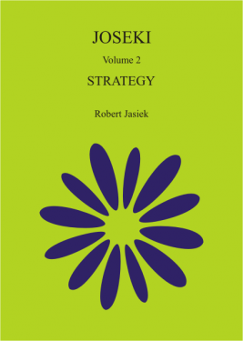R3 Joseki vol 2, strategy, Robert Jasiek