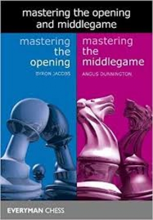 Mastering the opening and middle game, Jacobs & Dunnington, Everyman Chess