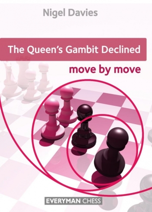Queens Gambit Declined: Move by Move - Nigel Davies