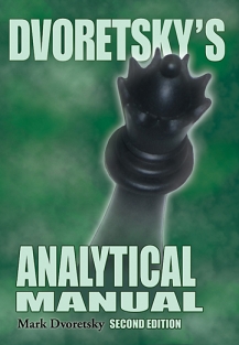 Dvoretsky's Analytical Manual    Second Edition