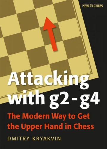 Attacking With g2-g4; Dmitry Kryakvin