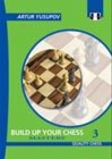 Build up your chess 3, Mastery,  Yusupov