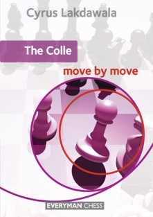 The Colle:Move by move, Cyrus Lakdawala