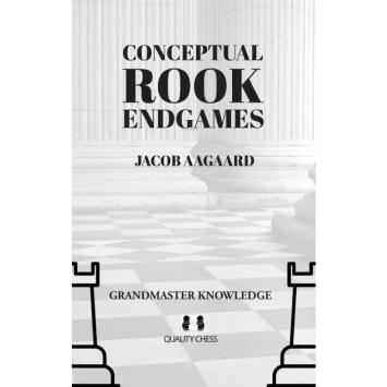 Conceptual Rook Endgames - Jacob Aagaard