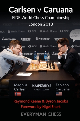 Carlsen v Caruana, FWCC London 2018, Keene & Jacobs, Everymanchess, 2018