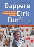 Dappere Dirk durft