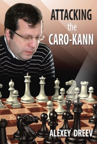 Attacking the Caro-Kann - Alexey Dreev