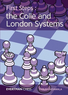 First Steps: Colle and London Systems Key Ideas, Tricks and Traps