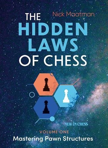 The Hidden Laws of Chess - Nick Maatman