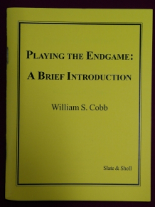 Playing the Endgame: A Brief Introduction, William S. Cobb