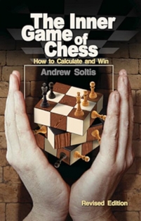 The Inner Game of Chess, Andrew Soltis