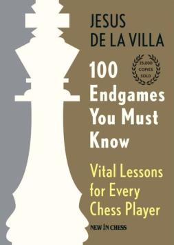 100 Endgames You Must Know (Hardcover) - Jesus De La Villa