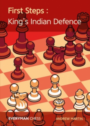 First steps: King's indian defence, Andrew Martin, Everyman chess, 2019