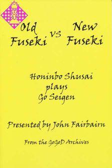 Old Fuseki vs new Fuseki - John Fairbairn
